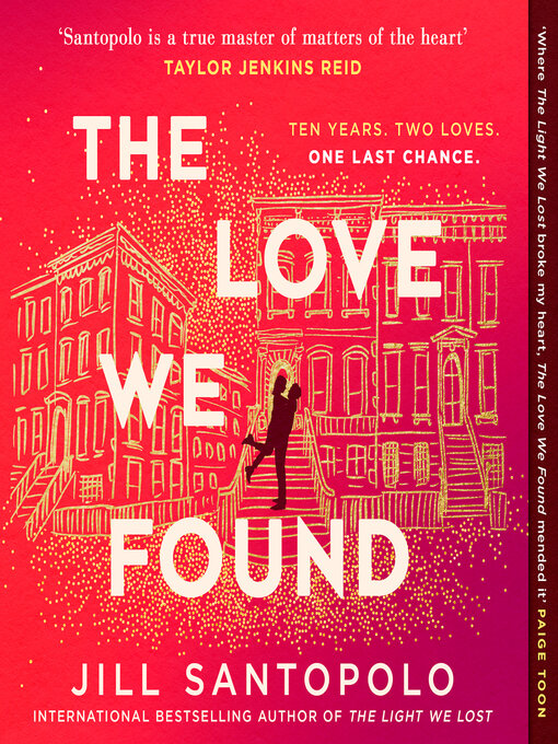 Title details for The Love We Found by Jill Santopolo - Available
